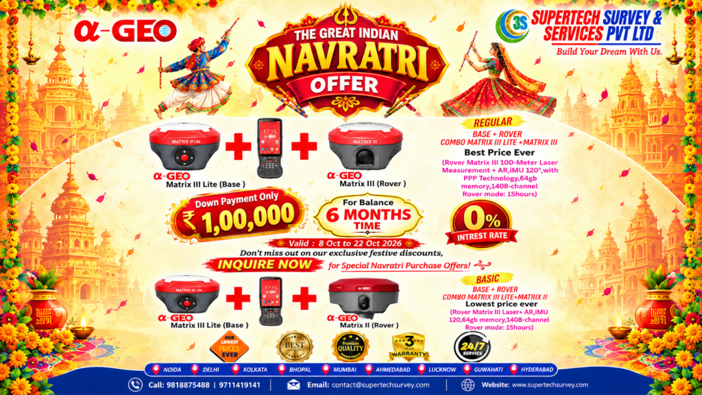 The Great Indian Navratri Offer 2026: Exclusive Deals on Alpha Geo Matrix GNSS Receivers